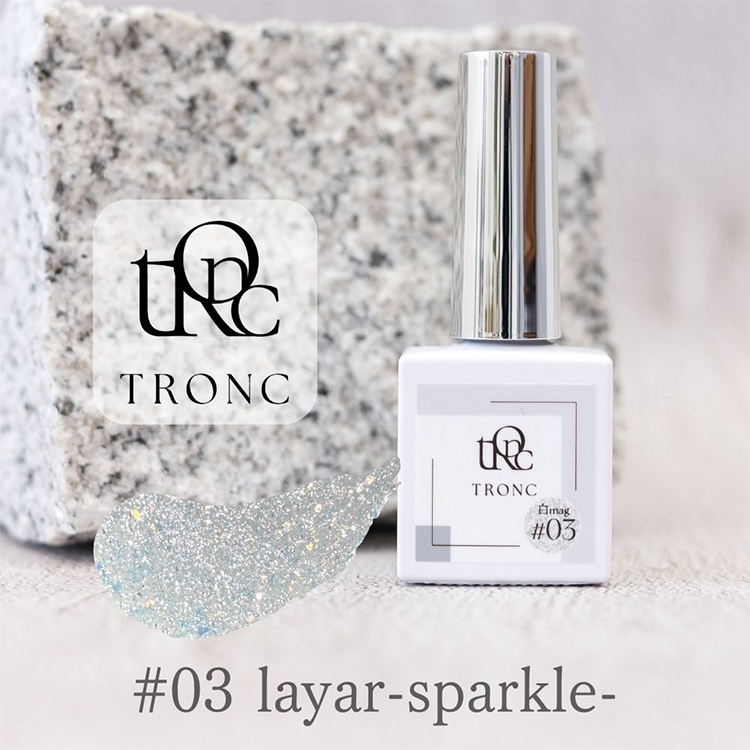 TRONC シロマグ＃03 layer ーsparkleー
