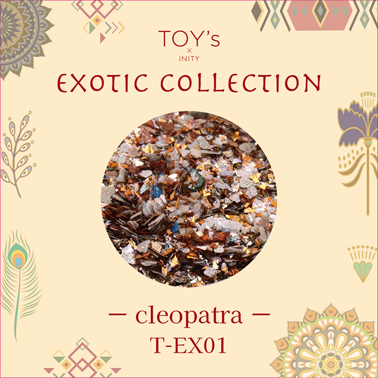 TOY’s × INITY エキゾチックコレクション クレオパトラ EX-01