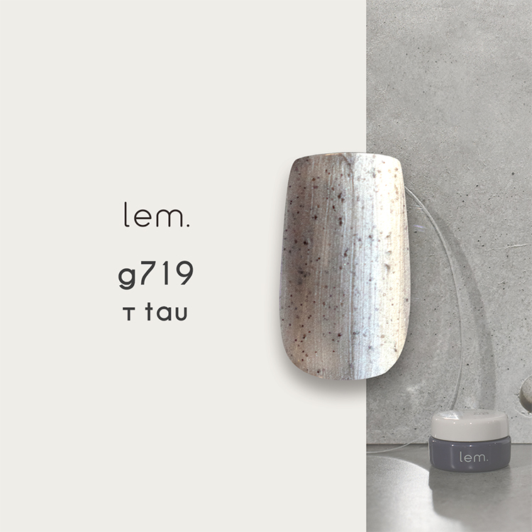 lem. カラージェル g719 タウ