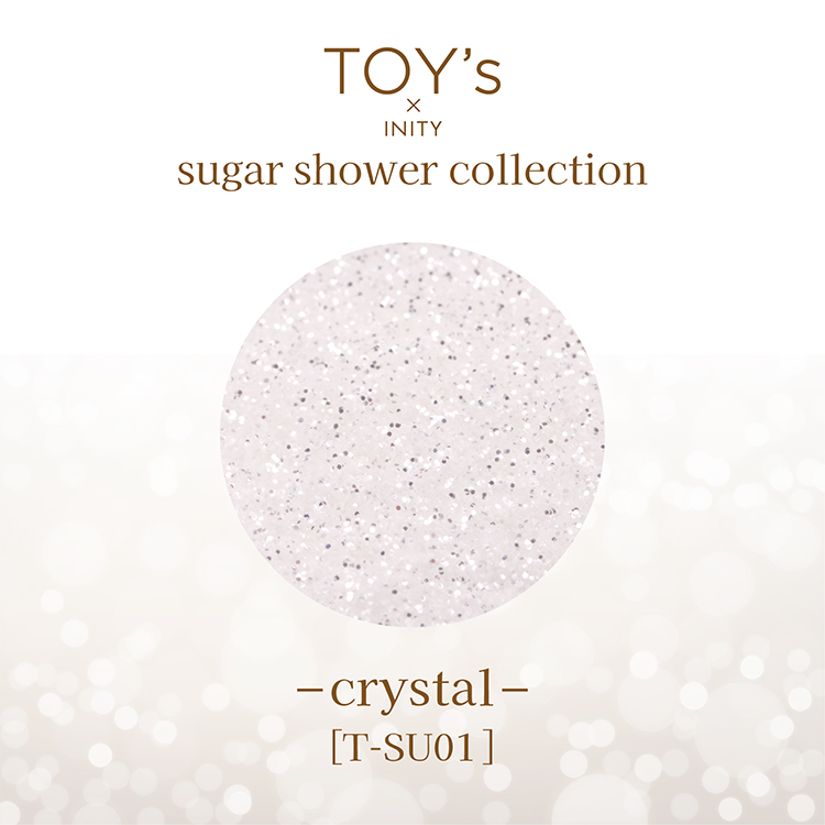 TOY’s × INITY シュガーシャワーコレクション SU01 クリスタル