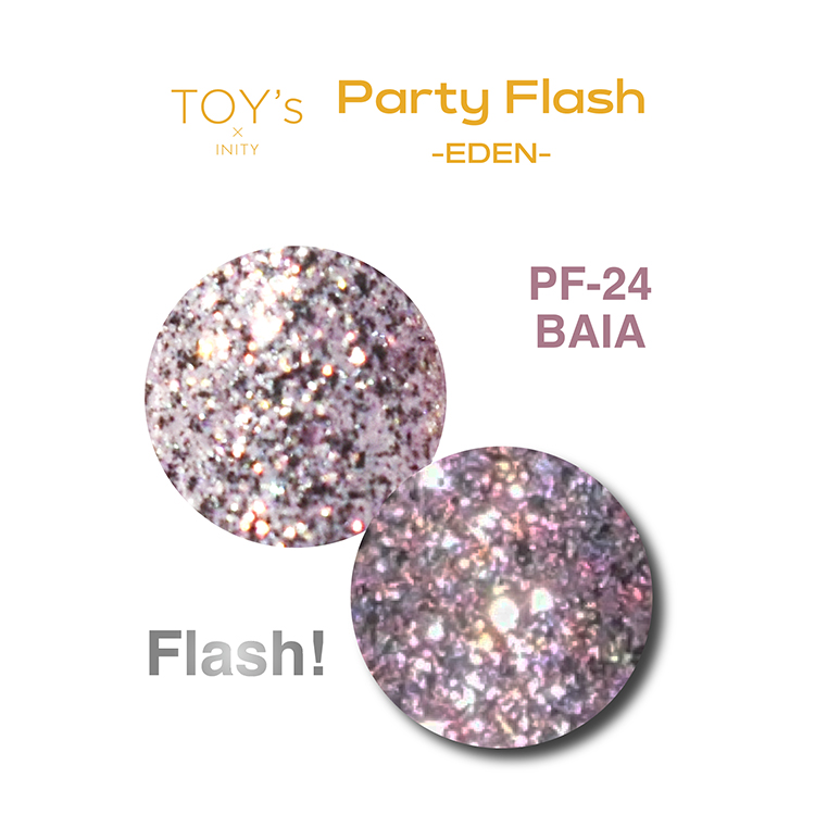 TOY’s × INITY パーティーフラッシュ エデン T-PF24 バイア