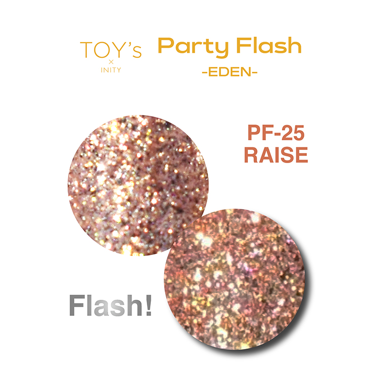 TOY’s × INITY パーティーフラッシュ エデン T-PF25 レイズ