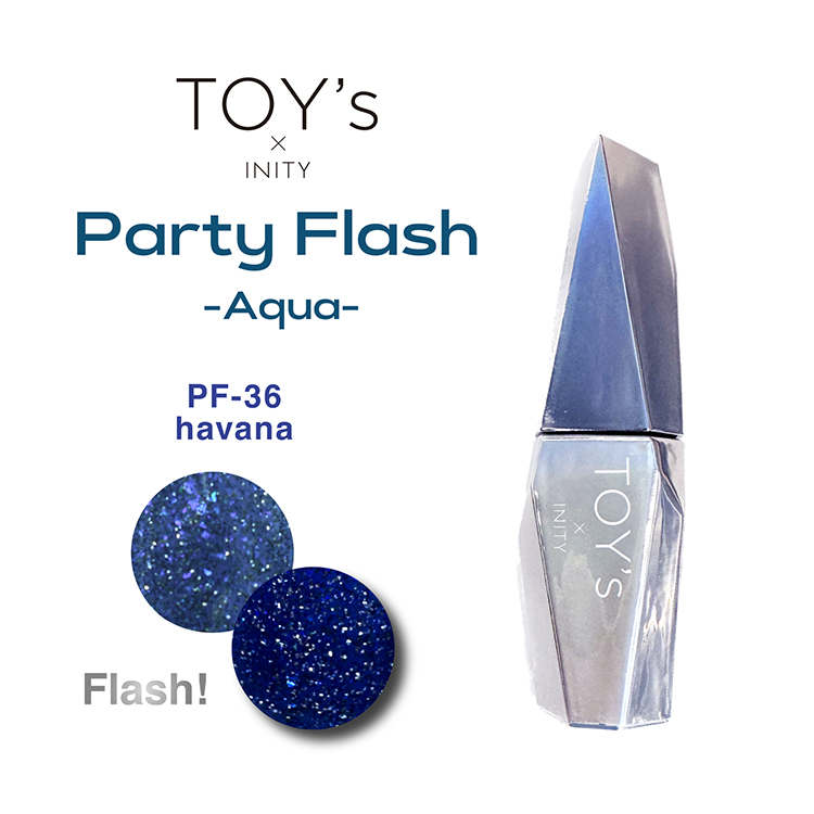 TOY’s × INITY パーティーフラッシュ アクア T-PF36 ハバナ