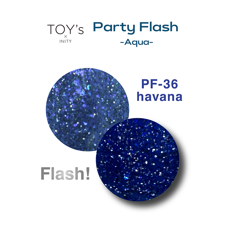 TOY’s × INITY パーティーフラッシュ アクア T-PF36 ハバナ