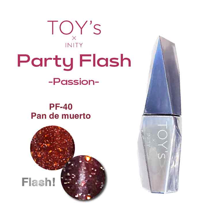 TOY’s × INITY パーティーフラッシュ パッション T-PF40 パンデムエルト