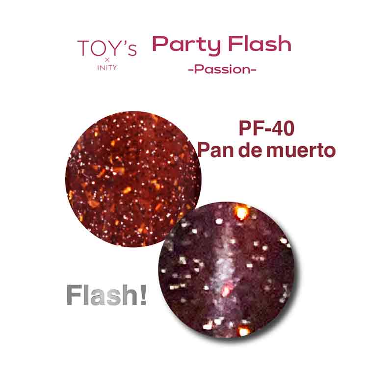 TOY’s × INITY パーティーフラッシュ パッション T-PF40 パンデムエルト