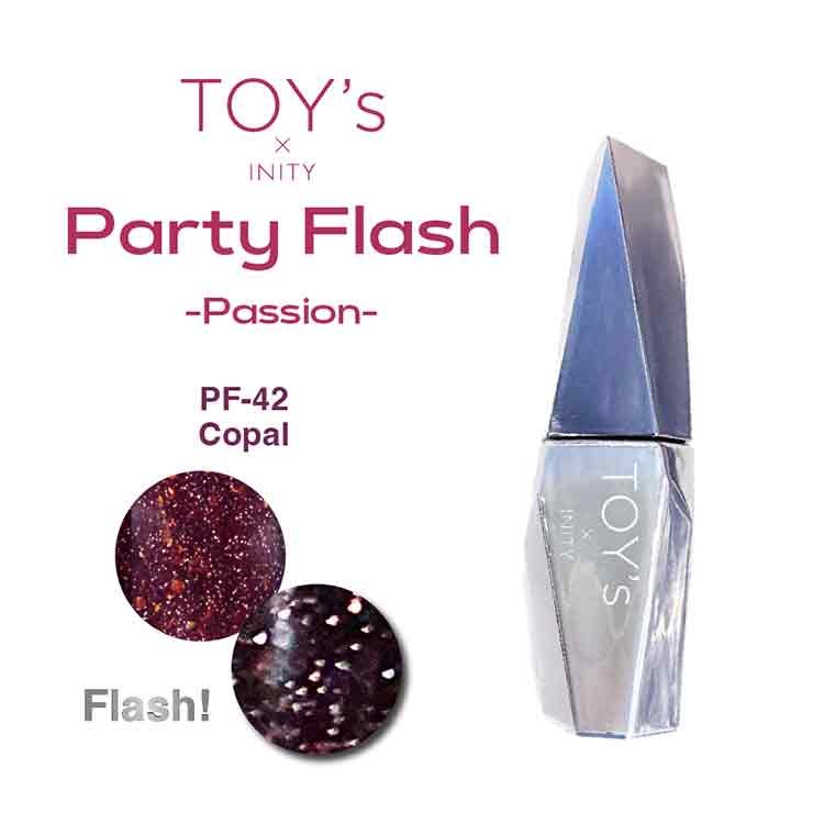 TOY’s × INITY パーティーフラッシュ パッション T-PF42 コパル