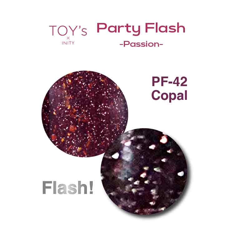 TOY’s × INITY パーティーフラッシュ パッション T-PF42 コパル