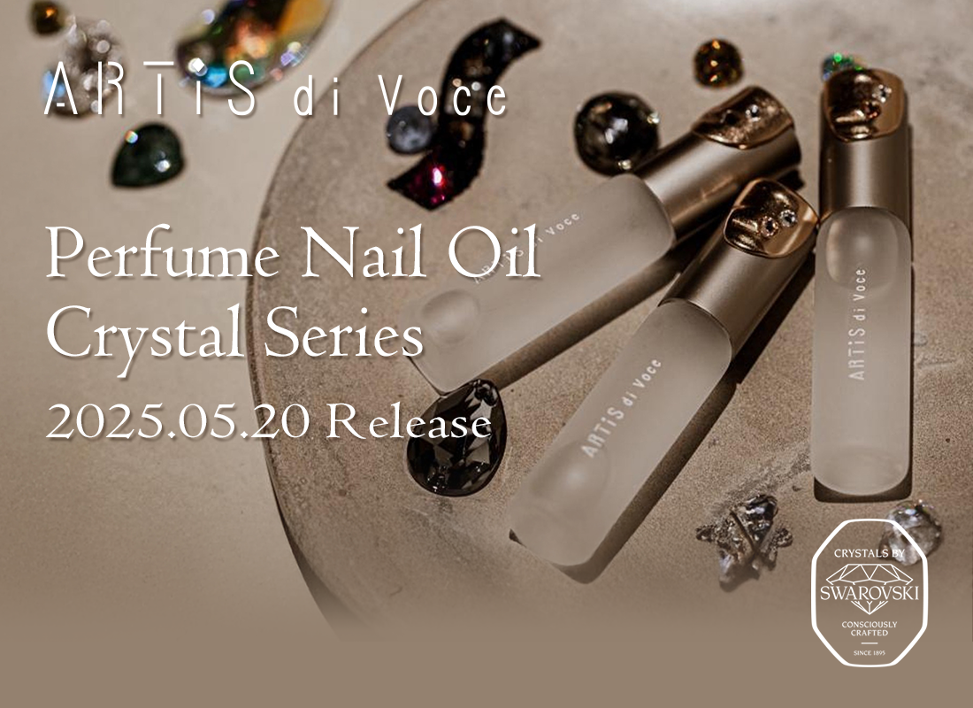 ARTiS di Voce Perfume Nail Oil Crystal Series 2025.06.25 Release