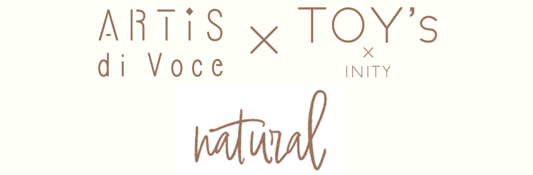 ARTiS di Voce×TOY's INITY natural