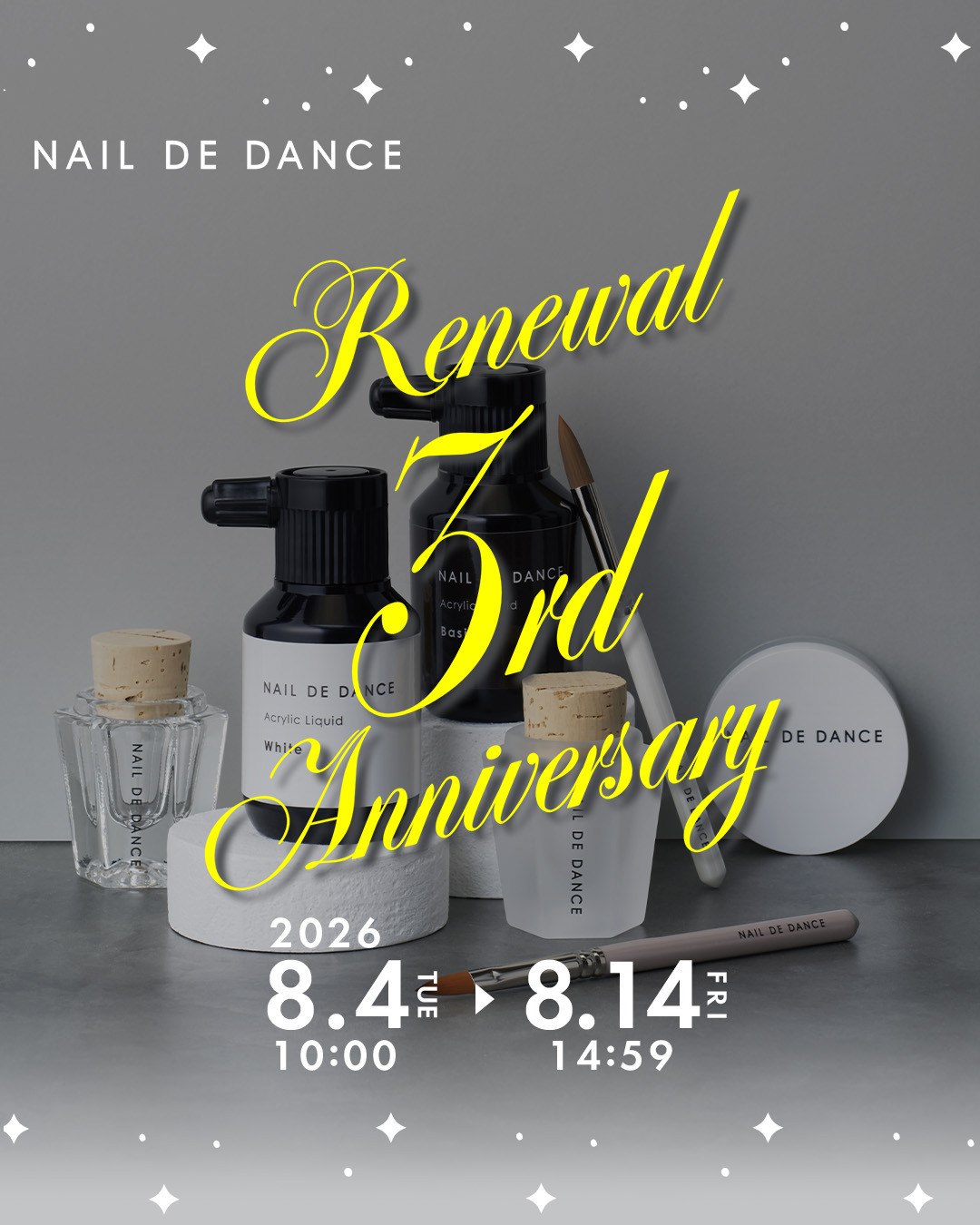 NAIL DE DANCE 
Renewal 3rd Anniversary