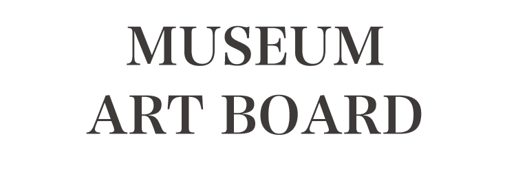MUSEUM ART BOARD