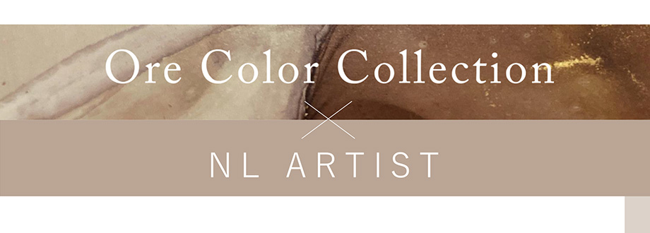 Ore Color Collection×NL ARTIST