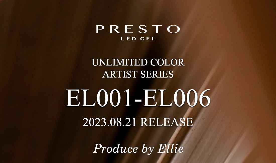 PRESTO UNLIMITED COLOR ARTIST SERIES EL001-006 2023.08.21 RELEASE Produce by Ellie